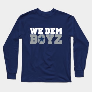 We Dem Boyz II Long Sleeve T-Shirt